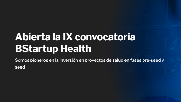 IX convocatoria BStartup Health